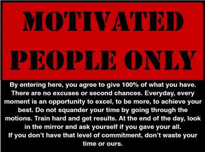 Motivated People Only