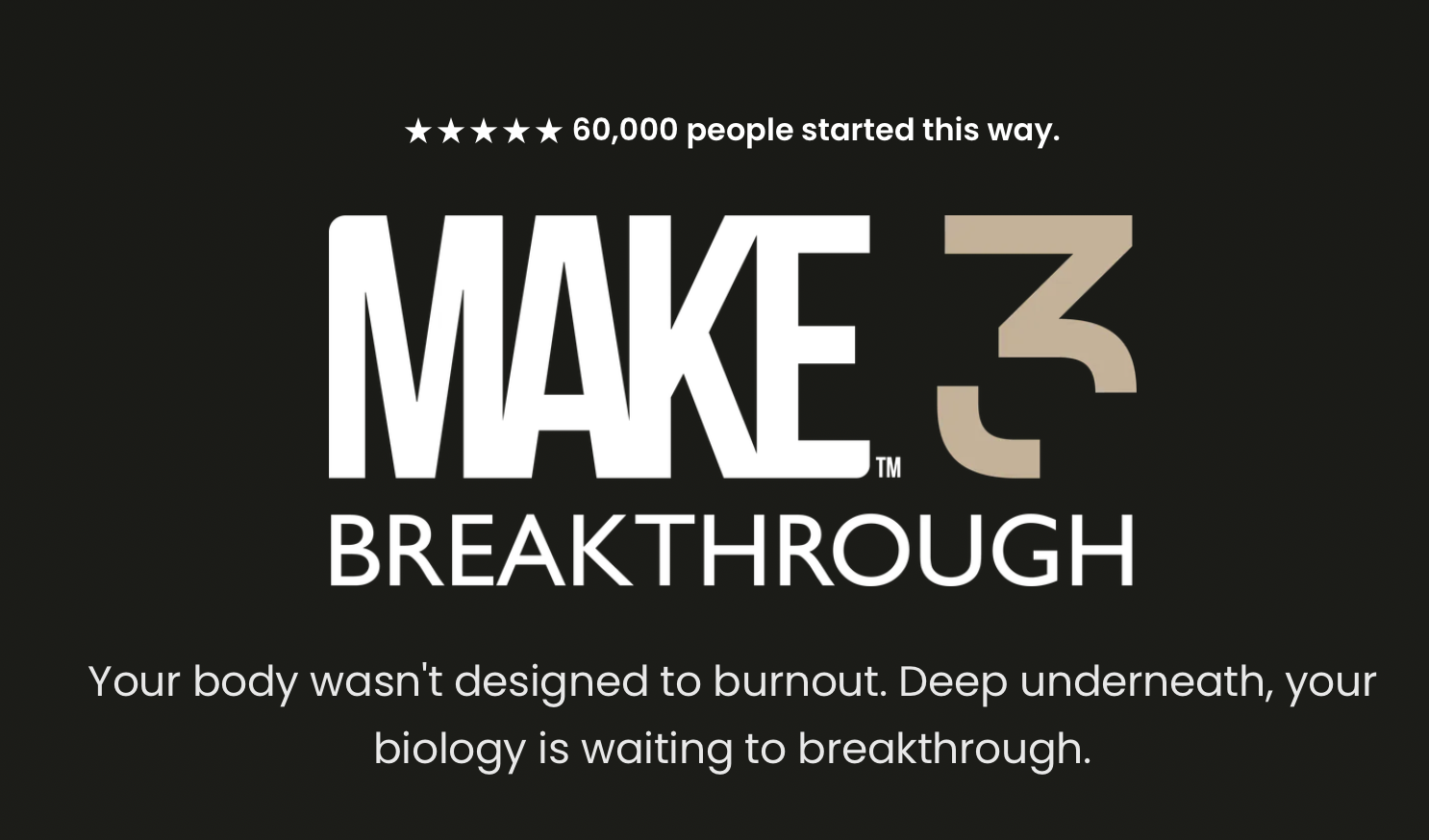 Make 3 Breakthrough stack includes the fit, lean, and restored peptide to help you build lean muscle, burn fat, curb your appetite and get more deep and restorative sleep. 